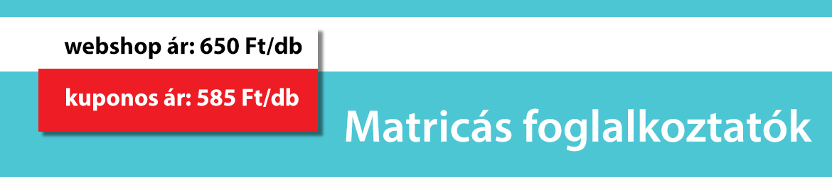 Matricás foglalkoztatók, webshop ár: 650 Ft/db, kuponos ár: 585 Ft/db