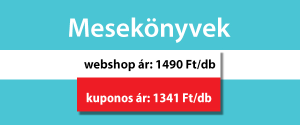 Mesekönyvek, webshop ár: 1490 Ft/db, kuponos ár: 1341 Ft/db