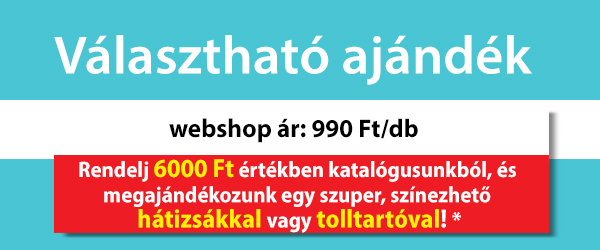 Választható ajándék, webshop ár: 990 Ft/db, Rendelj 6000 Ft értékben
katalógusunkból, és megajándékozunk egy szuper, színezhető hátizsákkal vagy tolltartóval! *